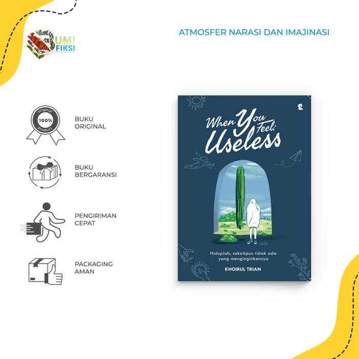 Gambar Buku Motivasi WHEN YOU FEEL: USELESS - Gradien Mediatama - Bumifiksi dari Bumi Fiksi Makassar Kota Makassar Tokopedia