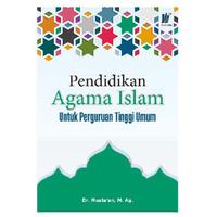 Gambar Pendidikan Agama Islam untuk Perguruan Tinggi Umum Penulis : Dr. Musta dari tokowawasanilmubms Kota Yogyakarta 1 Tokopedia