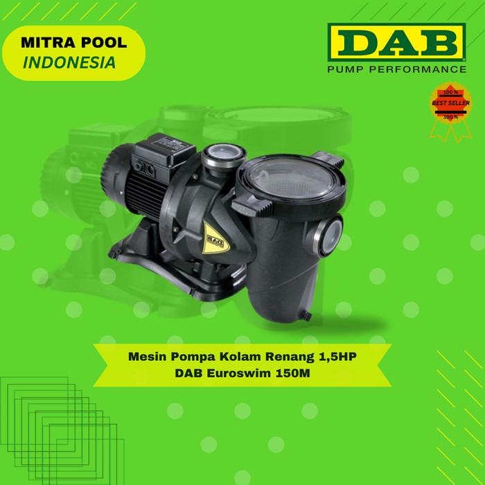 Jual Mesin kolam renang DAB EUROSWIM 150 (1.5HP) Swimming Pool Pump ...