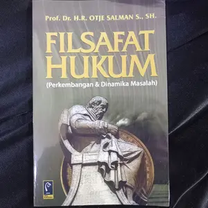 Buku FILSAFAT HUKUM. by. Prof Dr.H.R. Otje Salman,SH