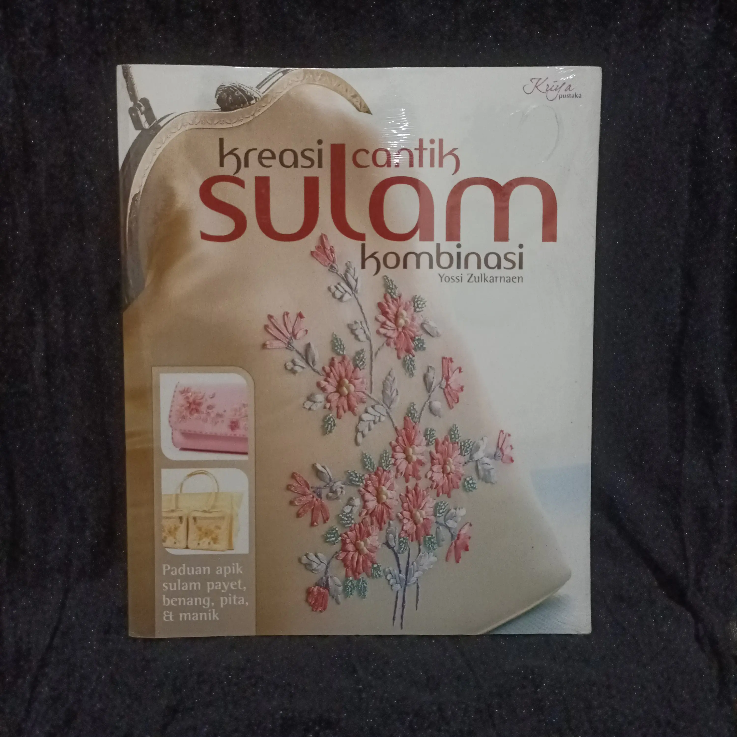 BUKU KREASI CANTIK SULAM KOMBINASI PANDUAN APIK SULAM PAYET