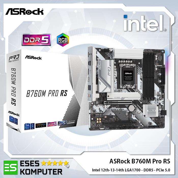 Gambar Motherboard ASRock B760M Pro RS DDR5 ARGB Intel LGA1700 dari ESES Komputer Kota Bandung Tokopedia