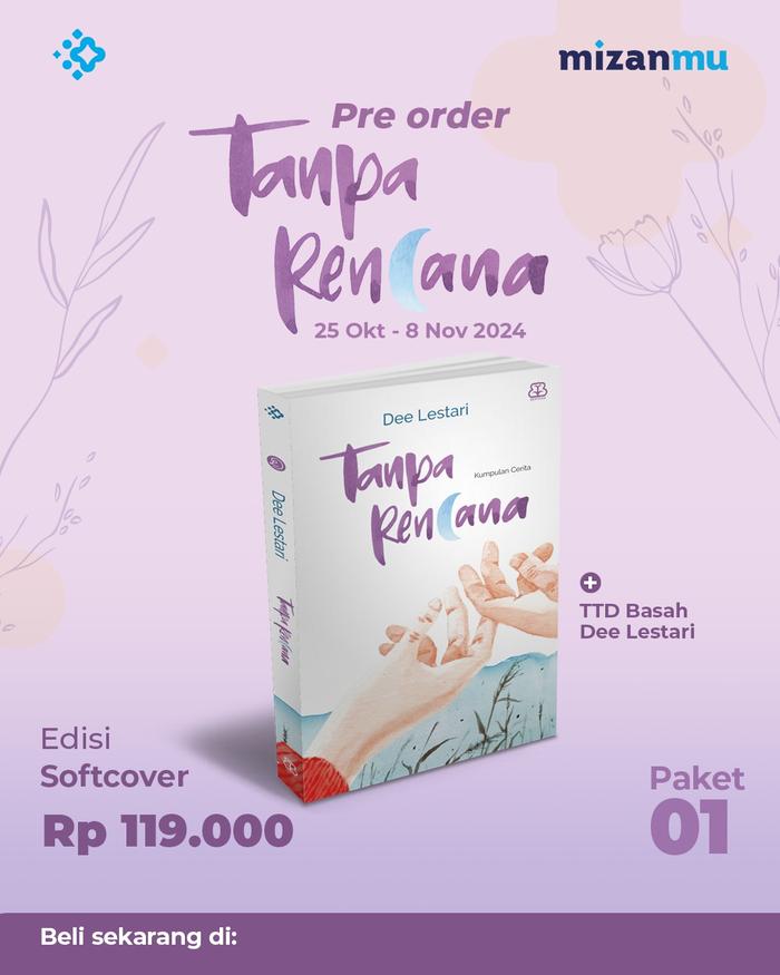 Gambar [ PROMO ] PREE ORDER - BUKU NOVEL - TANPA RENCANA BY DEE LESTARI - BUMI FIKSI - REGULER dari Bumifiksimedan001 Kota Medan Tokopedia