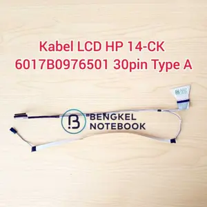 Kabel LCD LVDS Fleksibel HP 14-CK 14-CM 14-CY 14-DG 14-CF 14Q-CS 14S-DK 14S-DP 6017B0976501 6017B0975401 30pin Type A 6017B0975301