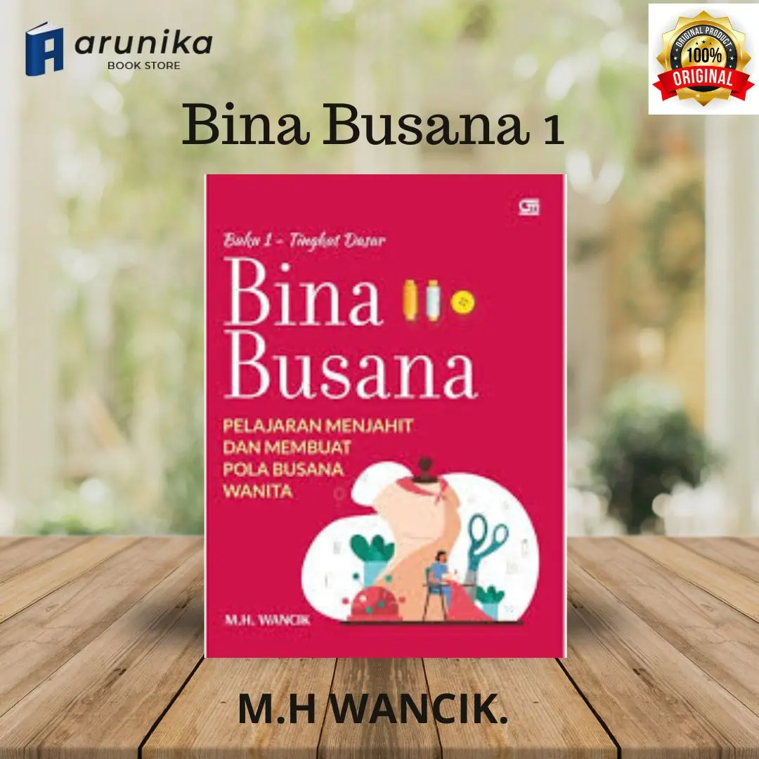 Buku Bina Busana 1 - Tingkat Dasar oleh MH Wancik / Original