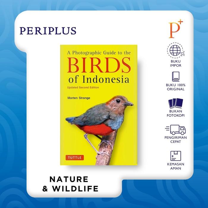 Gambar A Photographic Guide to the Birds of Indonesia: Updated Second Edition by Morten Strange - 9780804858397 dari Periplus Bookshop_NEW Kota Administrasi Jakarta Timur Tokopedia