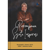 Gambar Perempuan Sejuta Inspirasi Penulis : Nurangsih S. Hasan, M.Pd. dari tokowawasanilmubms Kota Yogyakarta 1 Tokopedia
