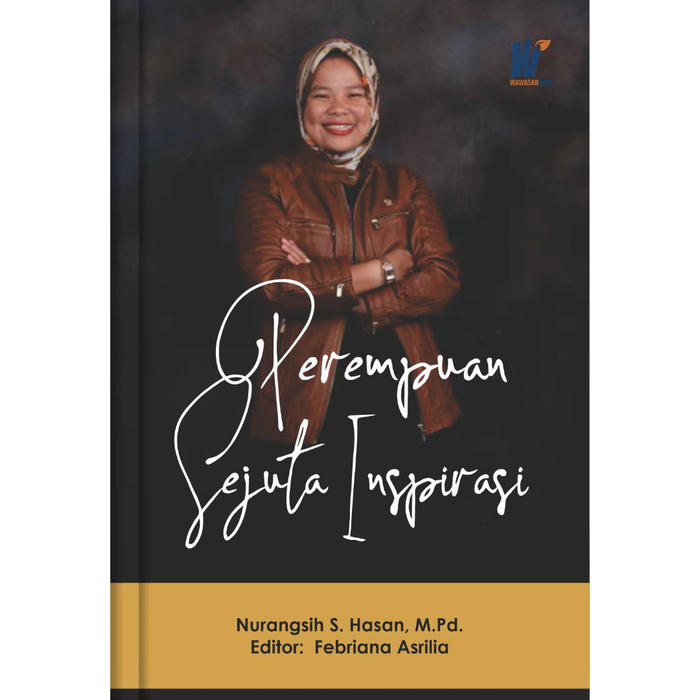 Gambar Perempuan Sejuta Inspirasi Penulis : Nurangsih S. Hasan, M.Pd. dari tokowawasanilmubms Kota Yogyakarta Tokopedia