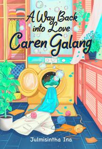 Gambar Pre Order - Buku Novel - A Way Back Into Love Caren Galang - Julmisintha Ina - Rainbook Publishing - Bumifiksi - PO dari Bumi Fiksi Makassar Kota Makassar 1 Tokopedia