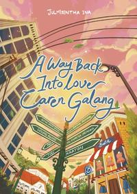 Gambar Pre Order - Buku Novel - A Way Back Into Love Caren Galang - Julmisintha Ina - Rainbook Publishing - Bumifiksi - PO dari Bumi Fiksi Makassar Kota Makassar 2 Tokopedia