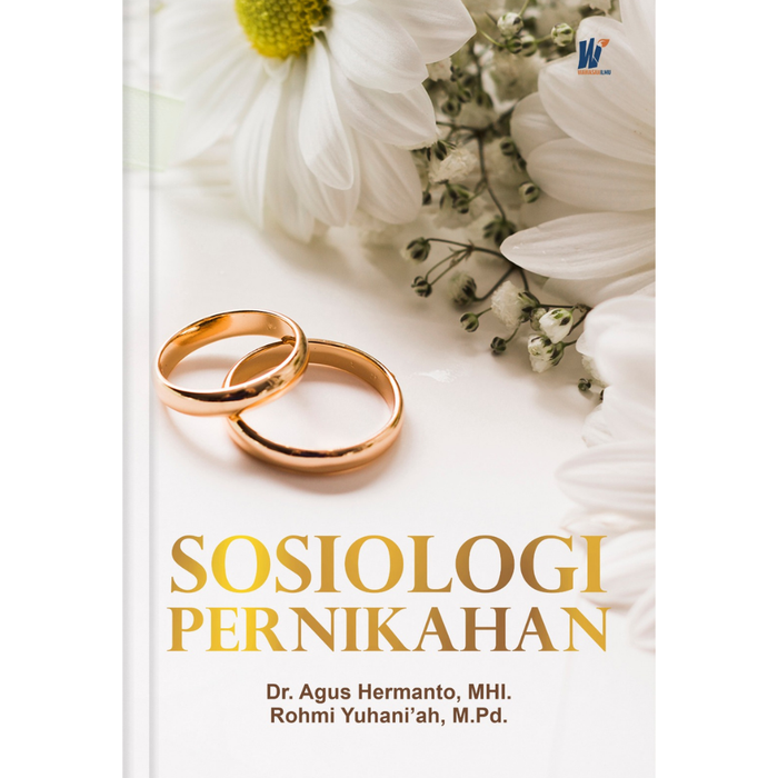 Gambar Sosiologi Pernikahan Penulis: Dr. Agus Hermanto, MHI. & Rohmi Yuhani’ah, M.Pd. dari tokowawasanilmubms Kota Yogyakarta Tokopedia