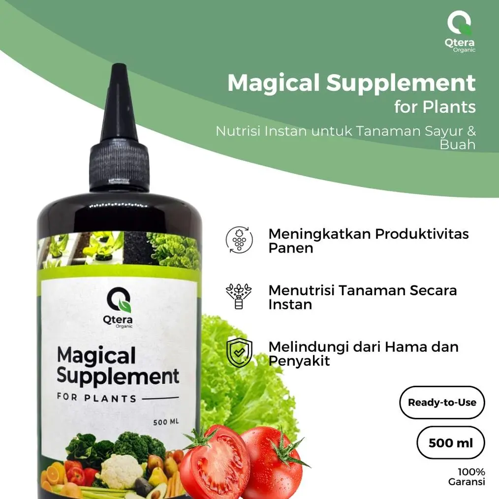 Magical Supplement 500ml | Qtera Organic | Meningkatkan Pertumbuhan Bunga & Buah, Meningkatkan Produktivitas Panen Tanaman Sayur dan Buah Pupuk Tanaman