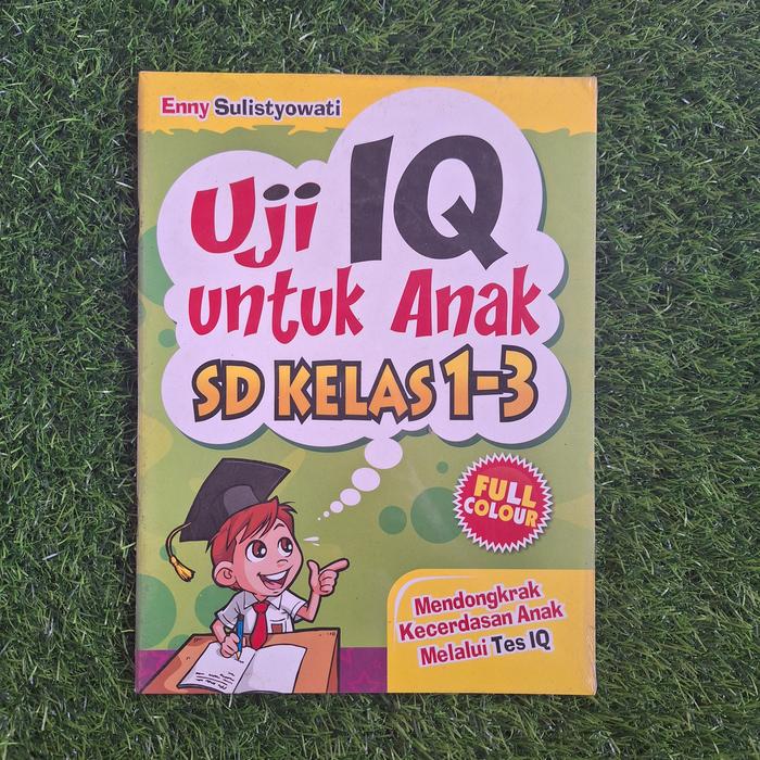 Promo Buku Uji IQ untuk Anak SD Kelas 1-3 - Kota Yogyakarta - Buku Baik ...