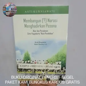 Buku Original Membangun Narasi Menghadirkan Pesona Akar Perjalanan dan Citra Yogyakarta Kota Pendidikan