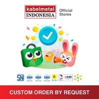 Gambar CUSTOM ORDER PRODUCT BY REQUEST dari Kabelmetal Indonesia Kota Administrasi Jakarta Timur 1 Tokopedia