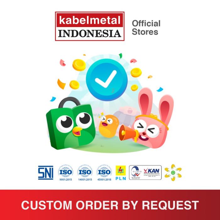 Gambar CUSTOM ORDER PRODUCT BY REQUEST dari Kabelmetal Indonesia Kota Administrasi Jakarta Timur Tokopedia