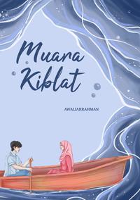 Gambar Buku Muara Kiblat (spin off Kiblat Cinta) - Awaliarrahman - Starlight - Bumifiksi - PO dari Bumi Fiksi Makassar Kota Makassar 3 Tokopedia