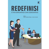Gambar Redefinisi Etika Birokrasi dan Demokrasi Editor : Shadu Satwika Wijaya & Guntur Gunarto dari tokowawasanilmubms Kota Yogyakarta 1 Tokopedia
