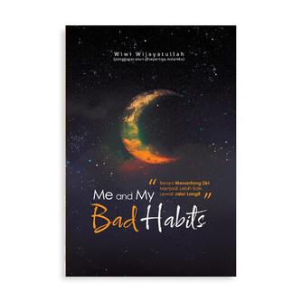 Gambar Buku Self Improvement Me and My Bad Habits - QultumMedia - Bumi Fiksi dari bumifiksijakarta Jakarta Selatan Tokopedia