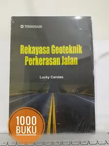 Buku teknik sipil Rekayasa Geoteknik Perkerasan Jalan Lucky Caroles Teknosain