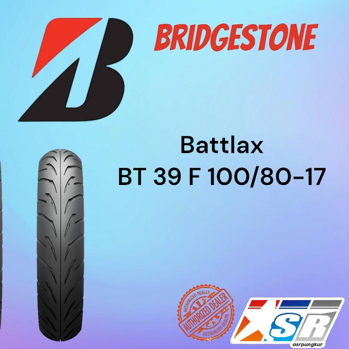 Jual Ban Bridgestone Battlax BT 39 F 100/80-17 Original BT39 Made