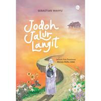 Gambar Pre Order - Buku Motivasi Jodoh Jalur Langit - Sebastian Wahyu - Wahyu Qolbu - Bumfiksi (05 - 10 Des 2024) - PO dari Bumi Fiksi Makassar Kota Makassar 1 Tokopedia