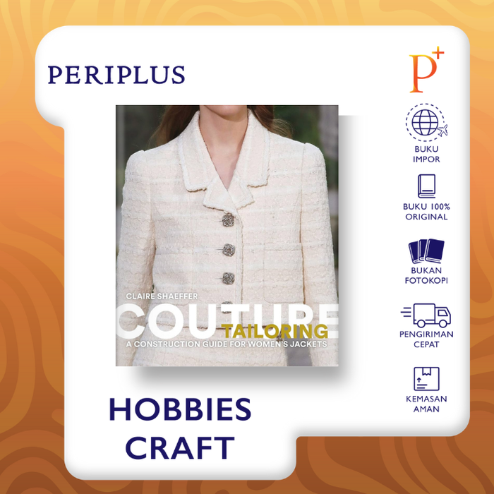 Gambar Couture Tailoring: A Construction Guide for Women's Jackets - 9781786275752 dari Periplus Bookshop_NEW Kota Administrasi Jakarta Timur Tokopedia