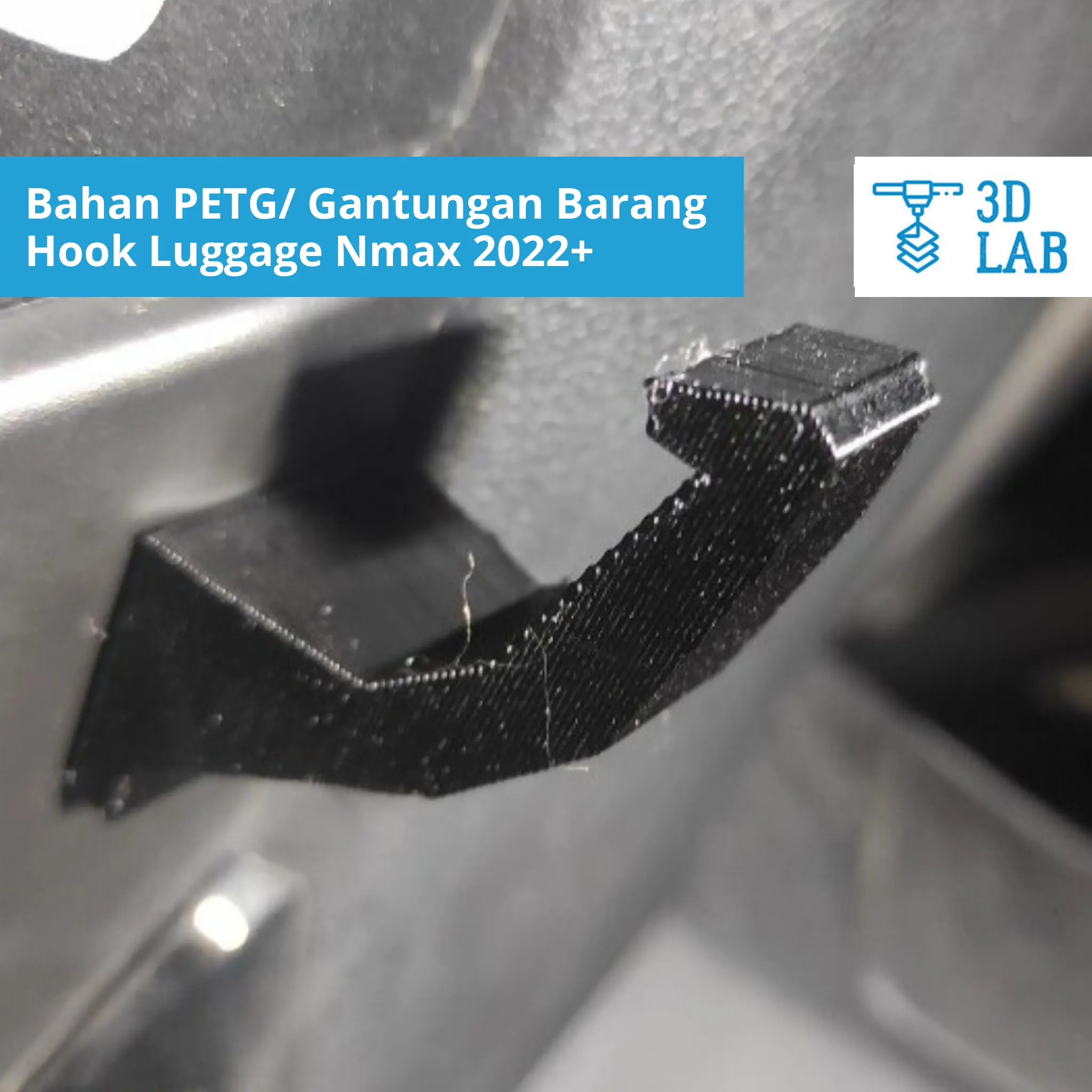3D print / Bahan PETG / Gantungan Barang Hook Luggage Nmax 2022+