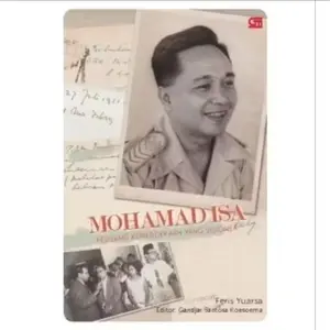 Buku Mohamad Isa - Pejuang Kemerdekaan Yang Visioner - Feris Yuarsa - Gramedia