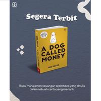 Gambar Buku A Dog Called Money - Bodo Schäfer - Novel tentang Belajar Finansial dari Mizanstore Jakarta Kota Depok 2 Tokopedia