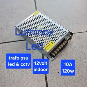 trafo led cctv 10a 12v 120watt / driver led 120w 12volt 10A indoor