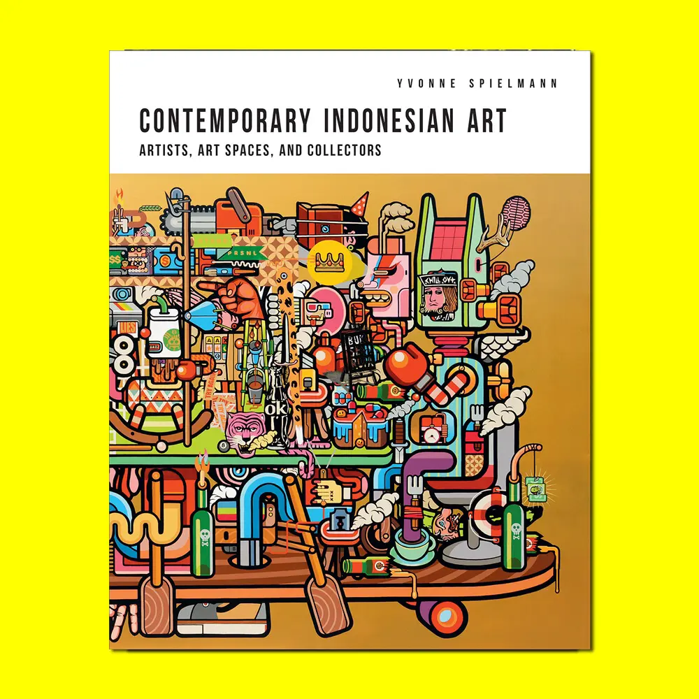Contemporary Indonesian Art; Artist, Art Space & Collector - Yvonne Sp