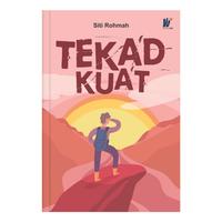 Gambar TEKAD KUAT Penulis : Siti Rohmah dari tokowawasanilmubms Kota Yogyakarta 1 Tokopedia