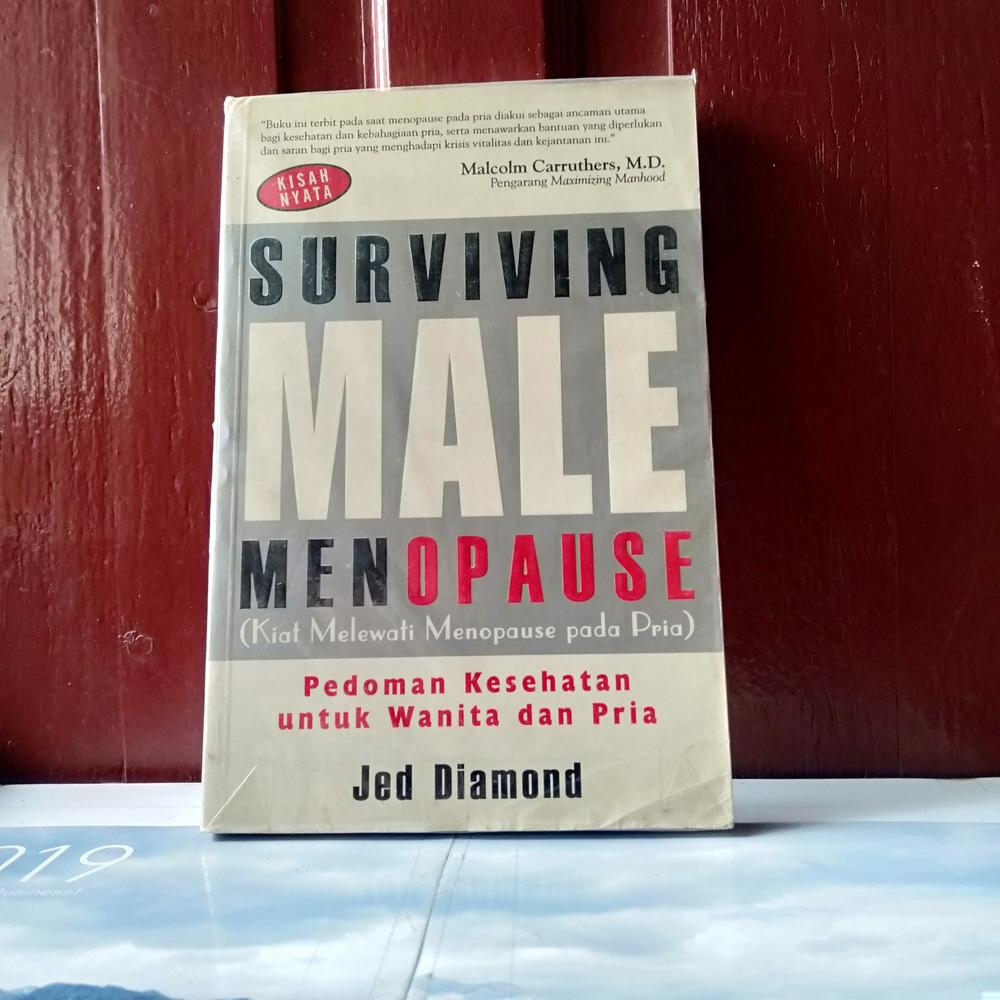 SURVIVING MALE MENOPAUSE KIAT MELEWATI MENOPAUSE PADA PRIA BY JED DIAM
