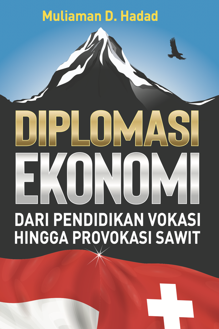 Gambar DIPLOMASI EKONOMI - DARI PENDIDIKAN VOKASI HINGGA PROVOKASI SAWIT dari Rayyana Komunikasindo Jakarta Timur Tokopedia