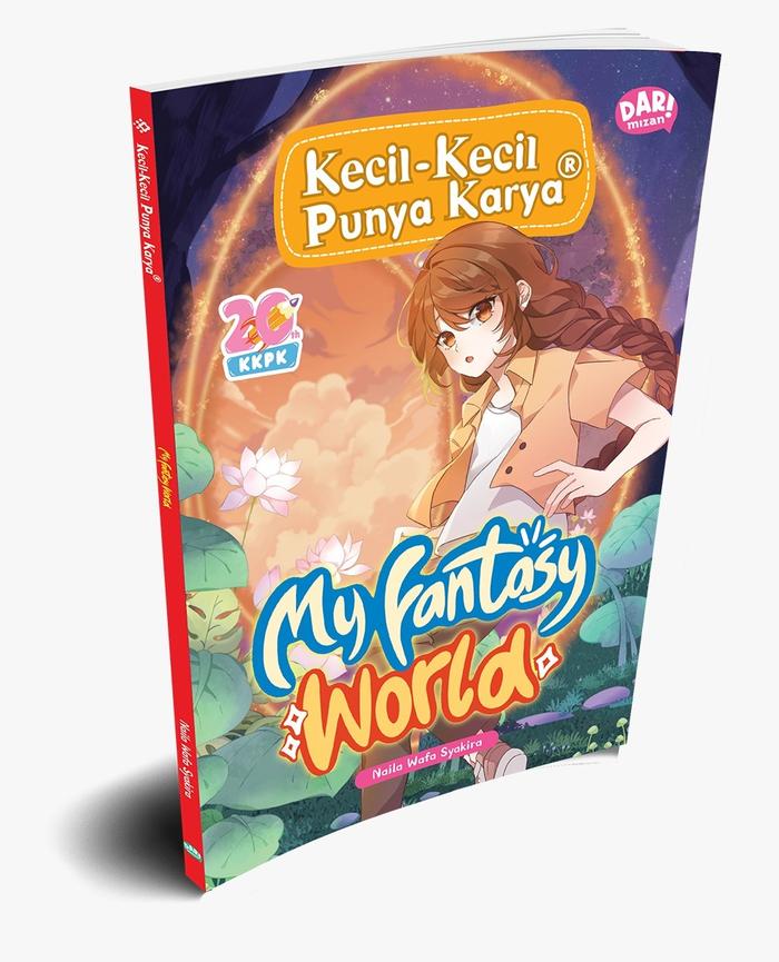 Gambar Buku KKPK : My Fantasy World | Buku Cerita Anak dari Mizanstore Jakarta Kota Depok Tokopedia
