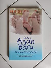 Gambar Jadi Ayah Baru Ternyata Asyik Juga Ya! dari Toko Buku Bekas Aksiku Kota Administrasi Jakarta Timur 1 Tokopedia