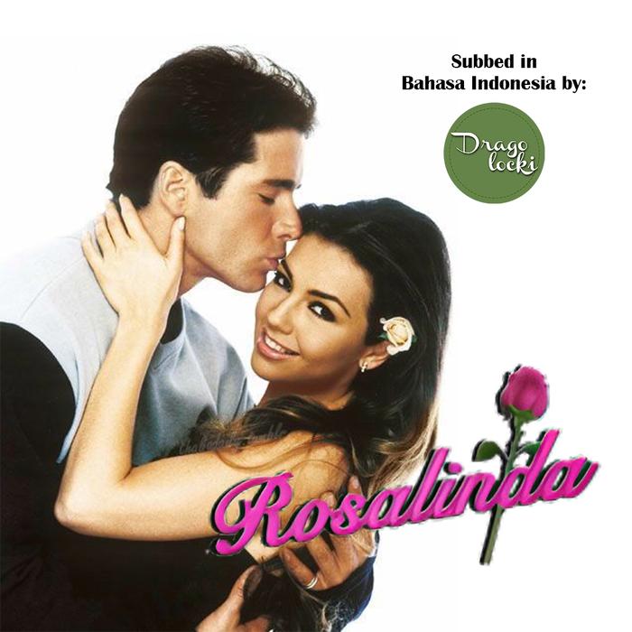 Gambar Rosalinda - TELENOVELA FULL SUBTITLE INDONESIA by dragolockisubs dari Dragolocki Subs Jakarta Timur Tokopedia