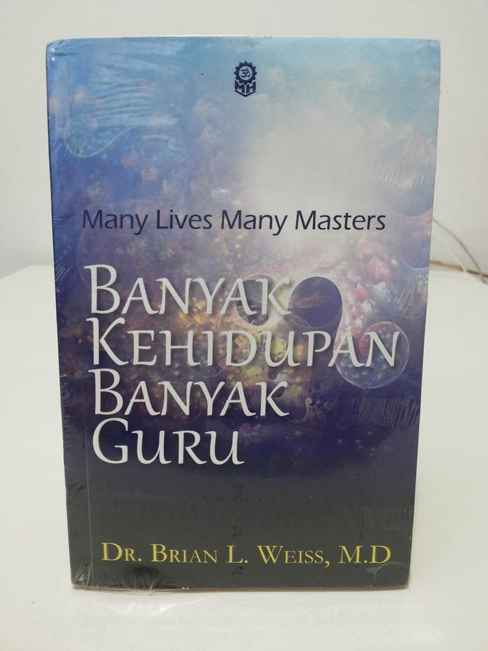 Jual Many Lives Many Masters --- DR. Brian Weiss - Kota Batam - Toko ...