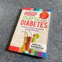 Gambar Hidup Manis dengan Diabetes - Panduan Lengkap Berkawan dengan Diabetes dari KETEMUBUKUONLINE Kab. Sleman 3 Tokopedia
