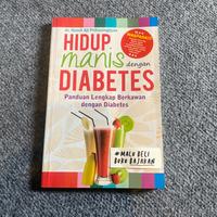 Gambar Hidup Manis dengan Diabetes - Panduan Lengkap Berkawan dengan Diabetes dari KETEMUBUKUONLINE Kab. Sleman 2 Tokopedia