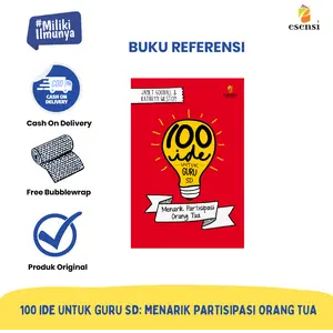 BUKU ERLANGGA : 100 IDE UNTUK GURU SD: MENARIK PARTISIPASI ORANG TUA