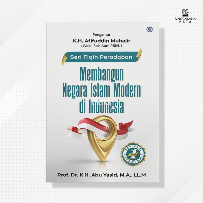 Gambar Buku Membangun Negara Islam Modern di Indonesia - Abu Yasid, M.A dari Singgasana Kata Kab. Bantul Tokopedia