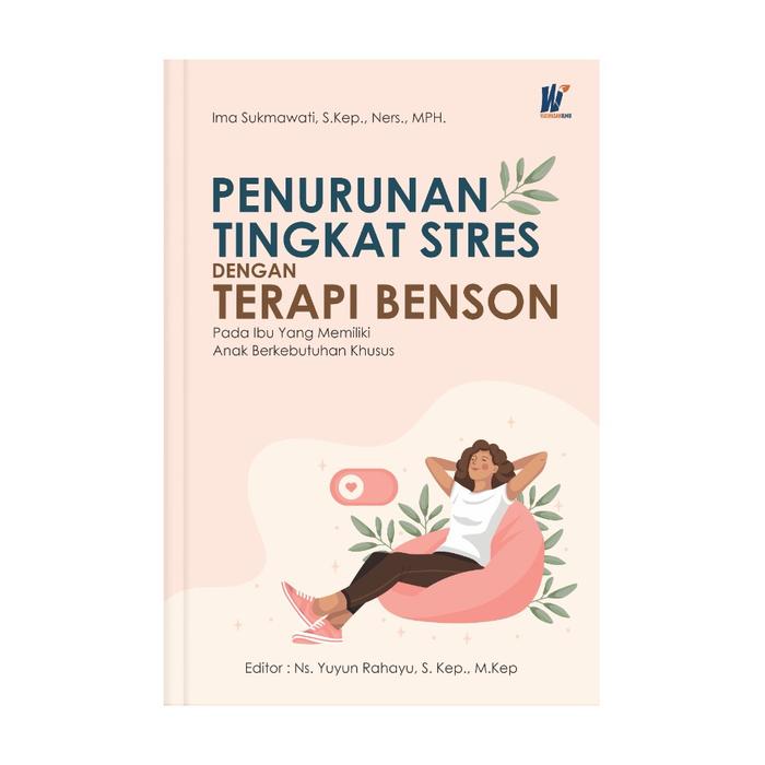 Gambar Penurunan Tingkat Stres dgn Terapi Benson pd Ibu yg Memiliki Anak dari tokowawasanilmubms Kota Yogyakarta Tokopedia
