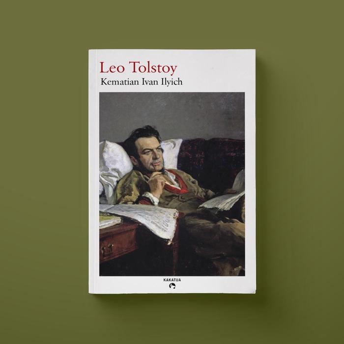 Gambar Leo Tolstoy - Kematian Ivan Ilyich (The Death of Ivan Ilyich) dari Penerbit Kakatua Kab. Bantul Tokopedia