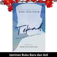 Gambar Buku Tekad Sebuah Novel Penggugah Jiwa Azmi Askandar Wahyudi Pratama dari Sahabat Buku Anak Kab. Tangerang 1 Tokopedia