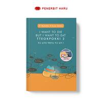 Gambar Haru-Buku Self Improvement-I Want To Die But I Want To Eat Tteokpokki 2 (BookJacket) by Baek Se Hee - +Sticker&Card dari Terrabookstore Kab. Ponorogo 2 Tokopedia