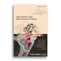 Gambar Buku Menjadi Manusia Menjadi Hamba Menghilang Menemukan Diri Sejati Mati Sebelum Mati Buka Kesadaran Hakiki Jatuh Cinta kepada-Nya Filsafat Kebahagiaan Filsafat Moral Fahruddin Faiz Quran - Menjadi Manusia dari Literasi Kata Kota Yogyakarta 5 Tokopedia