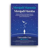 Gambar Buku Menjadi Manusia Menjadi Hamba Menghilang Menemukan Diri Sejati Mati Sebelum Mati Buka Kesadaran Hakiki Jatuh Cinta kepada-Nya Filsafat Kebahagiaan Filsafat Moral Fahruddin Faiz Quran - Menjadi Manusia dari Literasi Kata Kota Yogyakarta 3 Tokopedia