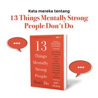 Gambar Renebook Buku 13 Things Mentally Strong People Don’t Do  Rebut Kembali Kekuatan Anda, Terima Perubahan, Hadapi Rasa Takut, dan Latihlah Mindset Anda untuk meraih kebahagiaan serta Kesuksesan - 13 Things Mentally 1 eks dari Rene Turos Bookstore Kota Administrasi Jakarta Selatan 5 Tokopedia